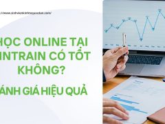 Học Online Tại FINTRAIN Có Tốt Không? Đánh Giá Trải Nghiệm Và Hiệu Quả